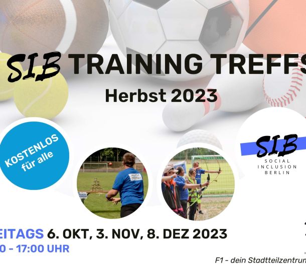 Titelbild Termine Training Treffs Social Inclusion Berlin e.V. für Herbst 2023 im F1 - dein Stadtteilzentrum im Kiez