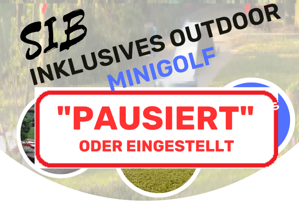 SIB Minigolf pausiert
